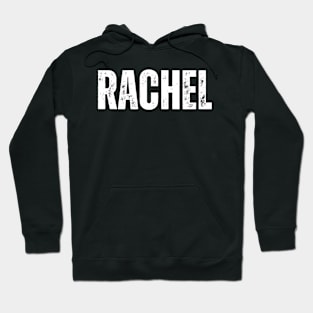 Rachel Name Gift Birthday Holiday Anniversary Hoodie